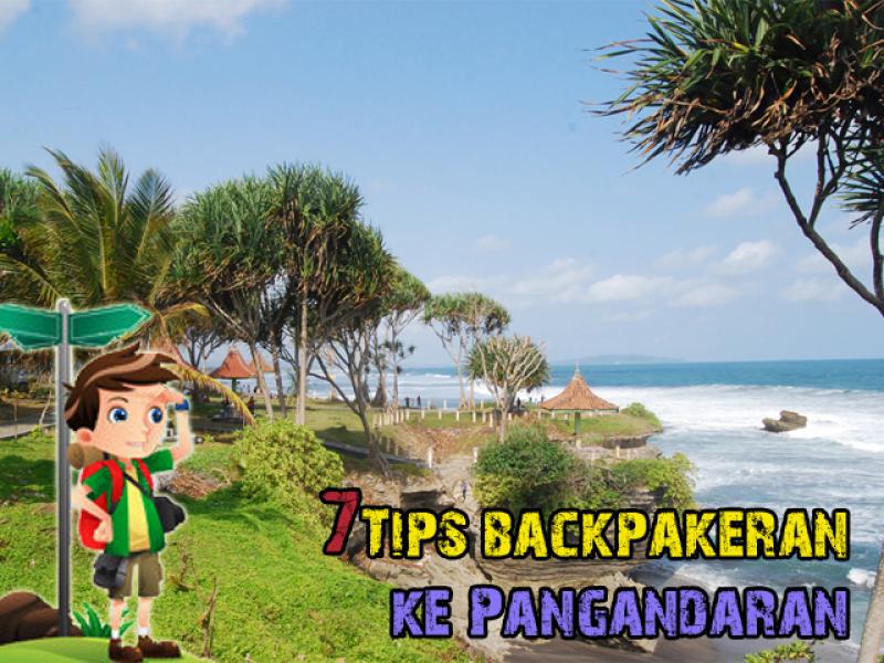 7 Tips Backpakeran ke Pangandaran