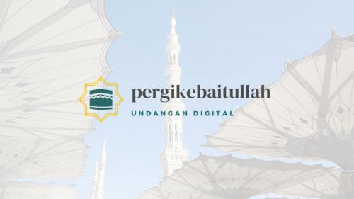 PergiKeBaitullah.com: Pembuatan Website Undangan Umroh atau Haji Gratis!